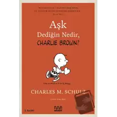 Aşk Dediğin Nedir, Charlie Brown?