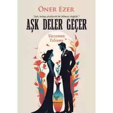 Aşk Deler Geçer