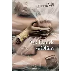 Aşk Ekmek ve Ölüm