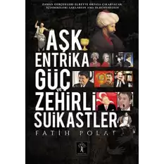 Aşk Entrika Güç ve Zehir