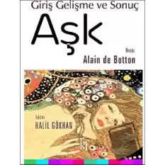 Aşk: Giriş Gelişme ve Sonuç