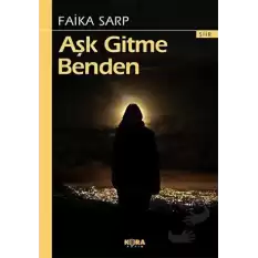 Aşk Gitme Benden