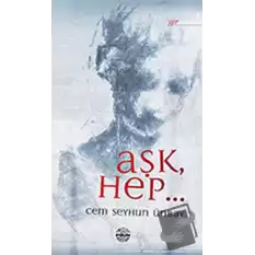 Aşk Hep..