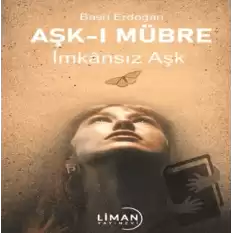 Aşk-ı Mübre İmkansız Aşk