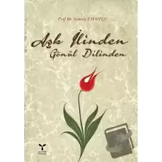 Aşk İlinden Gönül Dilinden