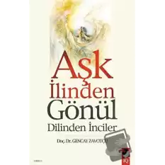 Aşk İlinden Gönül Dilinden İnciler