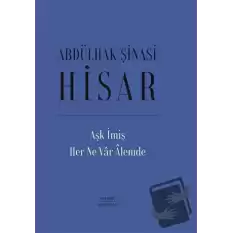 Aşk İmiş Her Ne Var Alemde (Ciltli)