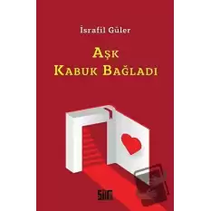 Aşk Kabuk Bağladı