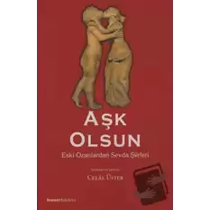 Aşk Olsun Eski Ozanlardan Sevda Şiirleri