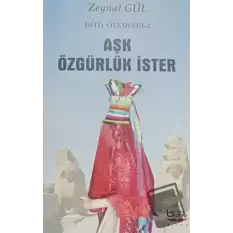 Aşk Özgürlük İster - Hitit Öyküleri 2