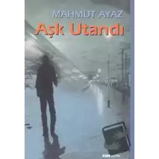 Aşk Utandı