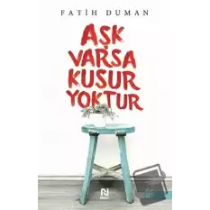 Aşk Varsa Kusur Yoktur