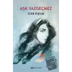 Aşk Vazgeçmez