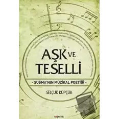 Aşk ve Teselli