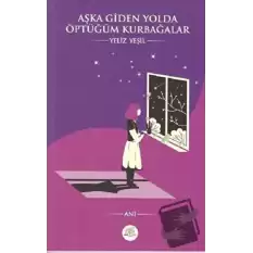 Aşka Giden Yolda Öptüğüm Kurbağalar