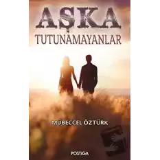 Aşka Tutunamayanlar