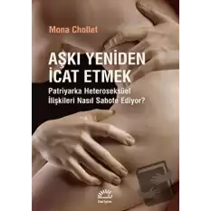 Aşkı Yeniden İcat Etmek