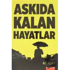 Askıda Kalan Hayatlar