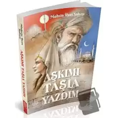 Aşkımı Taşla Yazdım