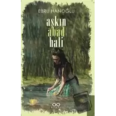 Aşkın Abad Hali