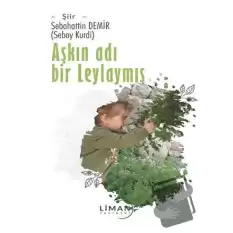 Aşkın Adı Bir Leylaymış