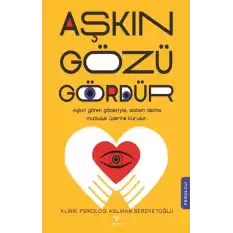 Aşkın Gözü Gördür