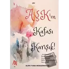 Aşkın Kafası Karışık!