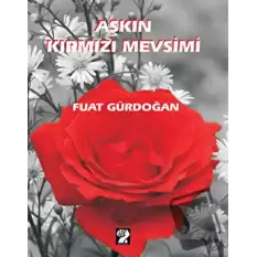 Aşkın Kırmızı Mevsimi