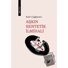 Aşkın Sentetik İlmihali