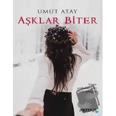 Aşklar Biter