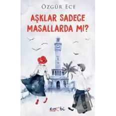 Aşklar Sadece Masallarda mı?