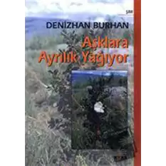 Aşklara Ayrılık Yağıyor