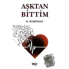 Aşktan Bittim