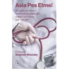 Asla Pes Etme