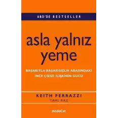 Asla Yalnız Yeme