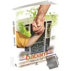 Aslan Babam Baba Dediğin Böyle Olur