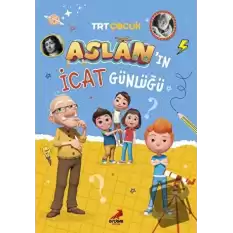 Aslan’ın İcat Günlüğü