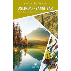 Aslında Bir Sanat Var