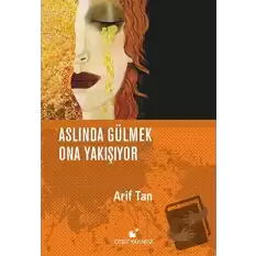 Aslında Gülmek Ona Yakışıyor (Ciltli)