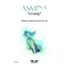 Asmina - Uyanış 1. Kitap