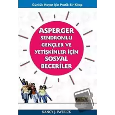 Asperger Sendromlu Gençler ve Yetişkinler İçin Sosyal Beceriler