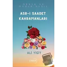 Asr-ı Saadet Kahramanları