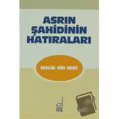 Asrın Şahidinin Hatıraları