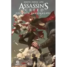 Assassin’s Creed: Geçmişin Yansımaları