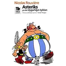 Asteriks ya da Uygarlığın Işıkları