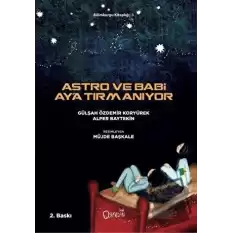 Astro ve Babi Aya Tırmanıyor