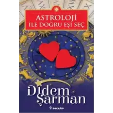 Astroloji ile Doğru Eşi Seç