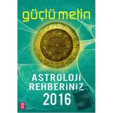 Astroloji Rehberiniz 2016