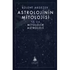 Astrolojinin Mitolojisi