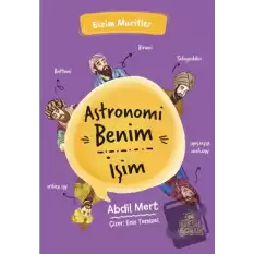 Astronomi Benim İşim